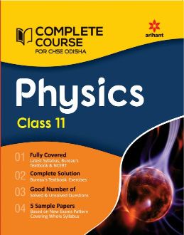 Arihant CHSE Odisha Complete Course PHYSICS Class XI